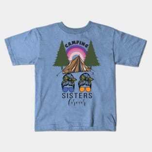 Camping Sisters forever Kids T-Shirt